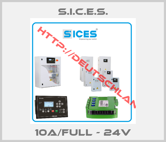 S.I.C.E.S.-10A/FULL - 24V