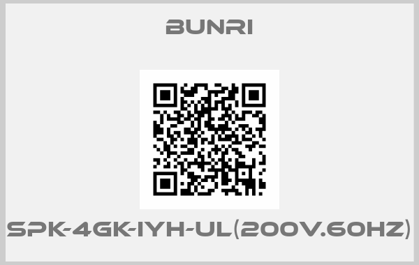BUNRI- SPK-4GK-IYH-UL(200V.60HZ)