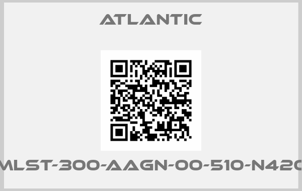 Atlantic-   MLST-300-AAGN-00-510-N420