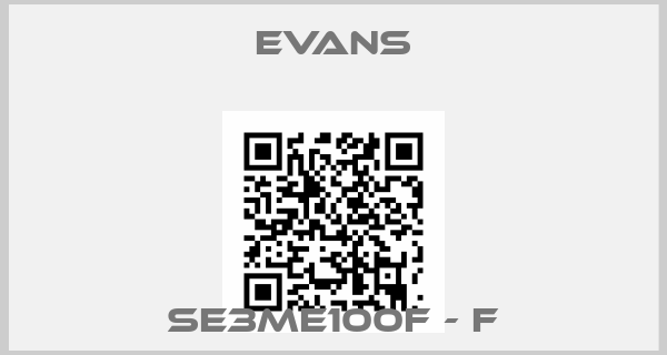 Evans-SE3ME100F - F
