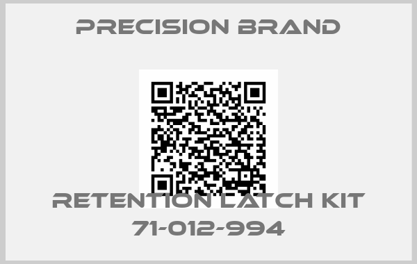 Precision Brand-RETENTION LATCH KIT 71-012-994