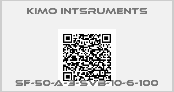 KIMO Intsruments-SF-50-A-3-SVB-10-6-100