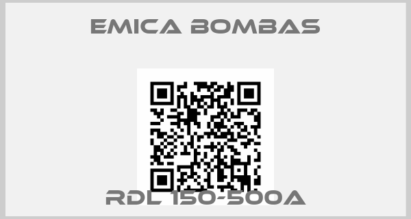 Emica Bombas-RDL 150-500A