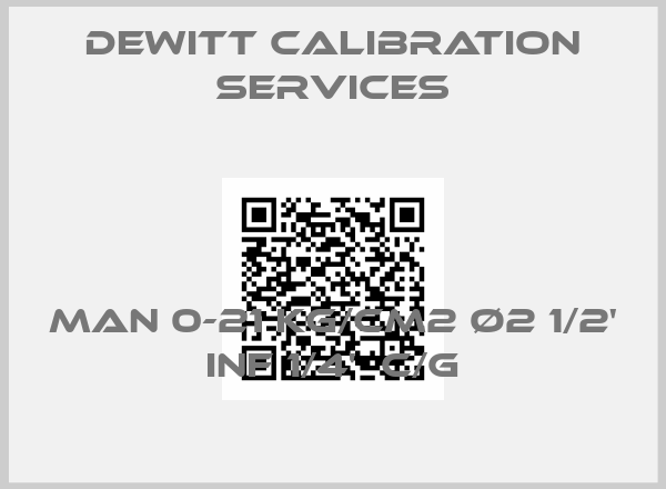 Dewitt Calibration Services-MAN 0-21 KG/CM2 Ø2 1/2' INF 1/4'  C/G