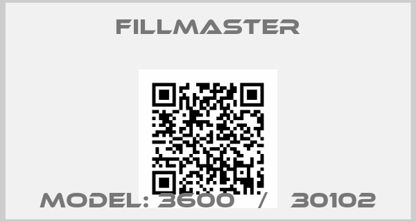 Fillmaster-Model: 3600   /   30102