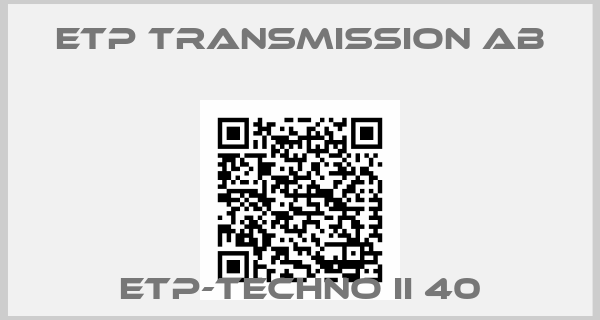 ETP Transmission AB-ETP-TECHNO II 40