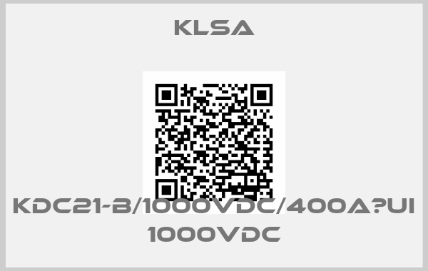 KLSA-KDC21-B/1000VDC/400A　Ui 1000VDC