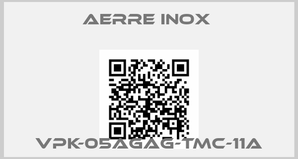 Aerre Inox -VPK-05AGAG-TMC-11A
