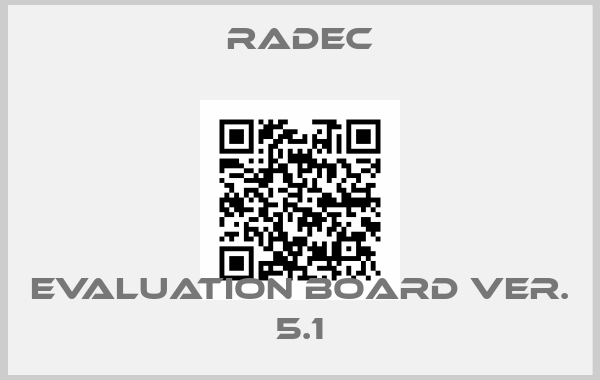 RADEC-Evaluation Board ver. 5.1