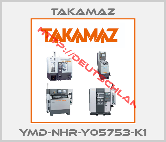 TAKAMAZ-YMD-NHR-Y05753-K1