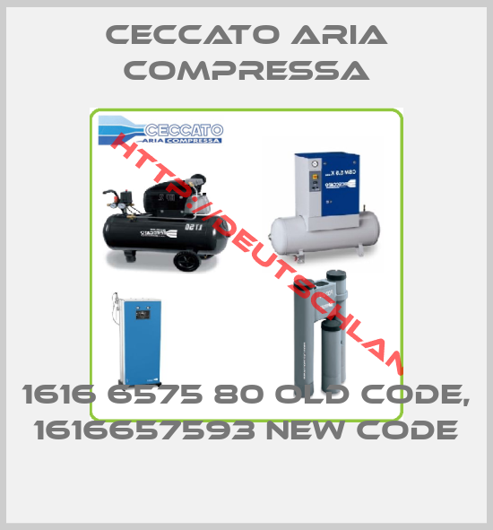 CECCATO ARIA COMPRESSA-1616 6575 80 old code, 1616657593 new code