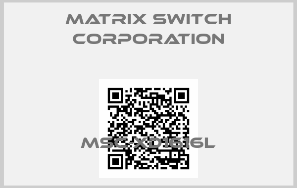Matrix Switch Corporation-MSC-XD1616L