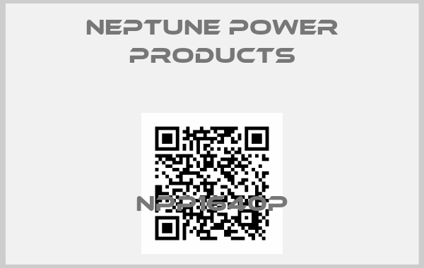 Neptune Power Products-NPP1640P