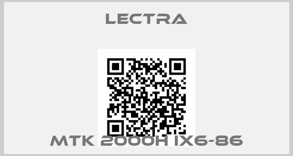 LECTRA-MTK 2000H IX6-86