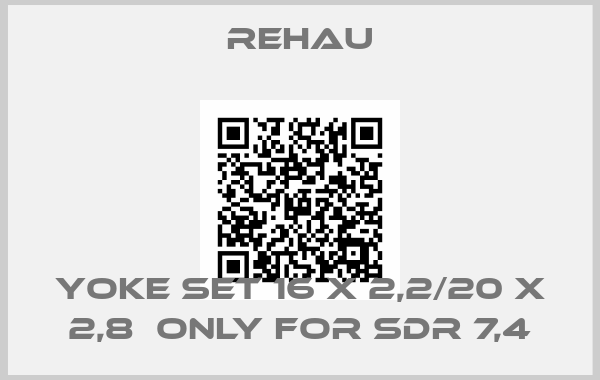 Rehau-Yoke set 16 x 2,2/20 x 2,8  only for SDR 7,4