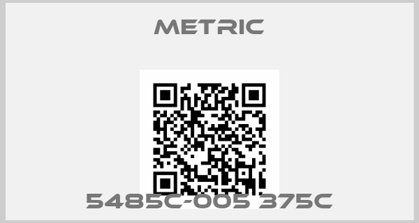 METRIC-5485C-005 375C