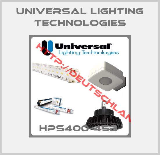 Universal Lighting Technologies- HPS400-45B 