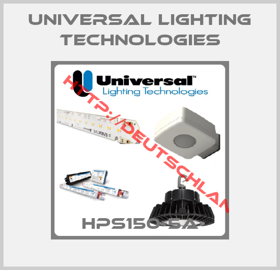 Universal Lighting Technologies- HPS150-5A