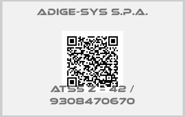 ADIGE-SYS S.P.A.-ATS5 Z = 42 / 9308470670