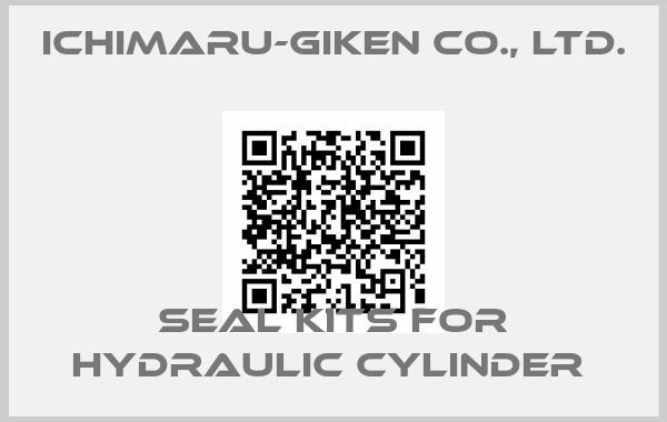 Ichimaru-Giken Co., Ltd.-SEAL KITS FOR HYDRAULIC CYLINDER 