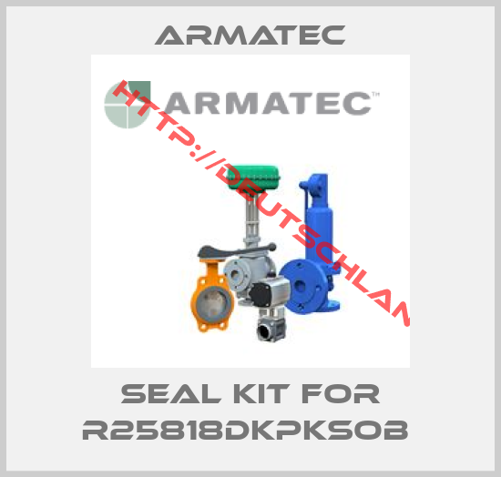 Armatec-Seal kit for R25818DKPKSOB 