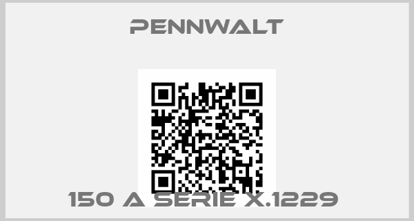 Pennwalt- 150 A SERIE X.1229 
