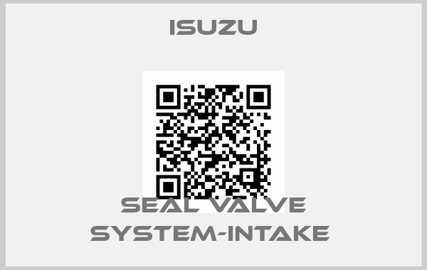 Isuzu-SEAL VALVE SYSTEM-INTAKE 