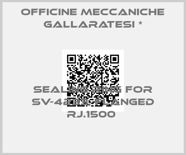 Officine Meccaniche Gallaratesi *-SEALING RING FOR SV-4233, FLANGED RJ.1500 