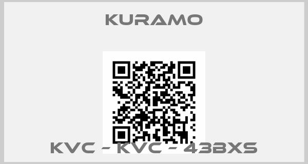 Kuramo-KVC – KVC – 43BXS