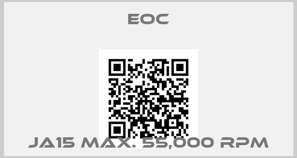 Eoc-JA15 Max. 55,000 RPM