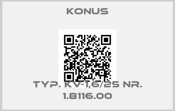 Konus-Typ. KV-1,6/25 Nr. 1.8116.00