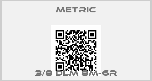 METRIC-3/8 DLM 8M-6R