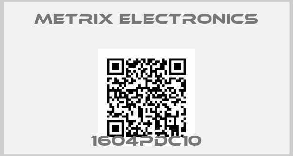 Metrix Electronics- 1604PDC10