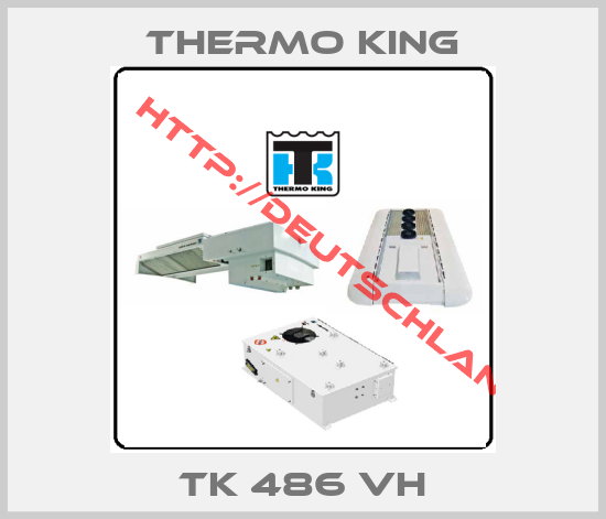 Thermo king- TK 486 VH