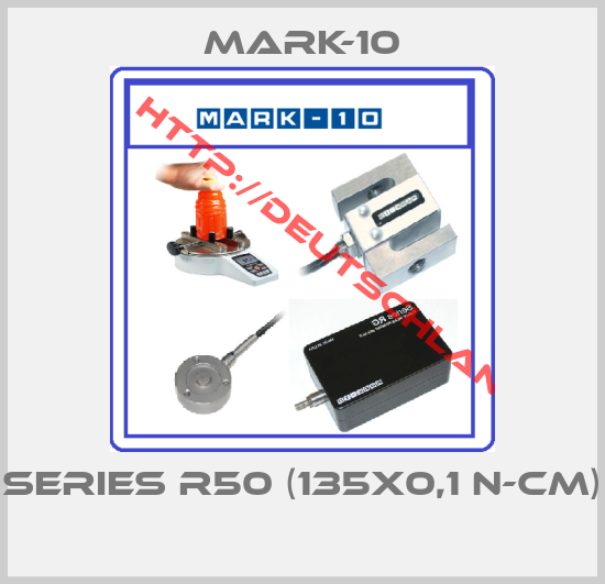 Mark-10-SERIES R50 (135X0,1 N-CM) 