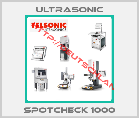 ULTRASONIC-SpotCheck 1000