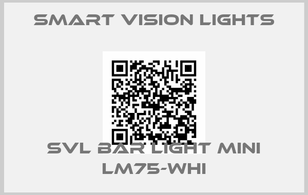 Smart Vision Lights-SVL BAR LIGHT MINI LM75-WHI
