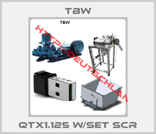 TBW- QTX1.125 W/SET SCR