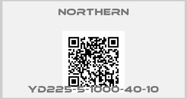 NORTHERN-YD225-5-1000-40-10