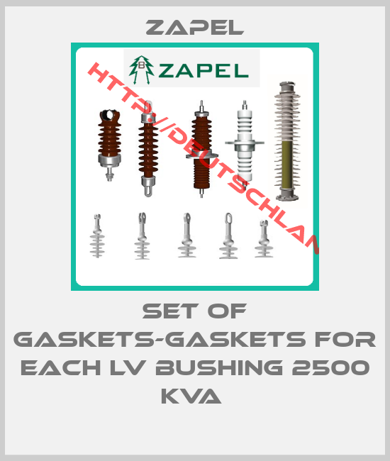 Zapel-SET OF GASKETS-GASKETS FOR EACH LV BUSHING 2500 KVA 