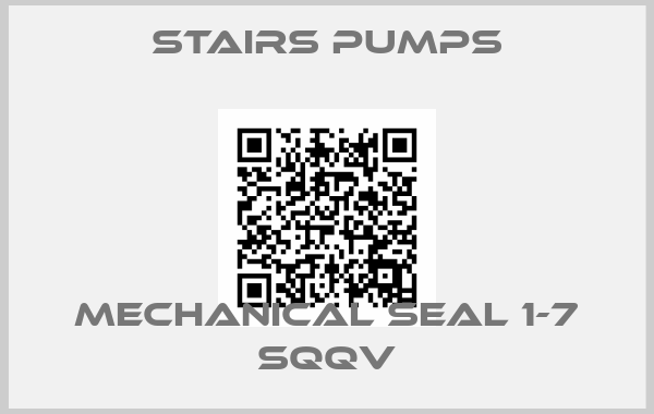 STAIRS PUMPS-MECHANICAL SEAL 1-7 SQQV