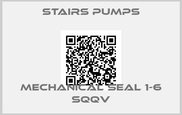 STAIRS PUMPS-MECHANICAL SEAL 1-6 SQQV