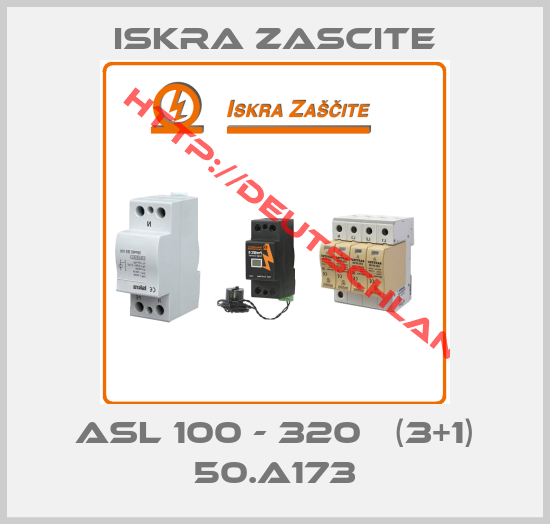 ISKRA ZASCITE-ASL 100 - 320   (3+1) 50.A173