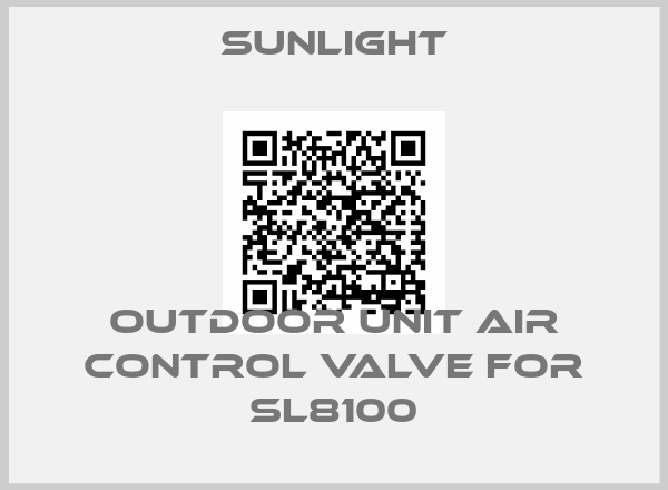 SUNLIGHT-outdoor unit air control valve for SL8100