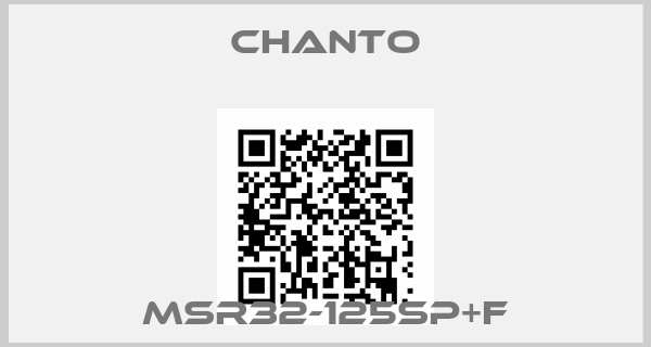 CHANTO-MSR32-125SP+F