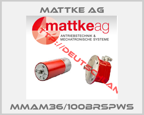 Mattke Ag-MMAM36/100BRSPWS