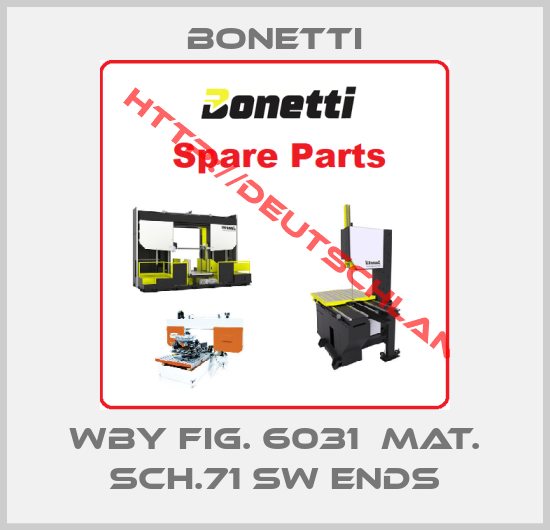 Bonetti-WBY FIG. 6031  Mat. Sch.71 SW Ends