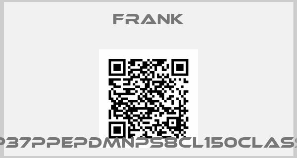 Frank-Typ37PPEPDMNPS8CL150CLASS151
