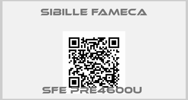 Sibille Fameca-SFE PRE4600U 
