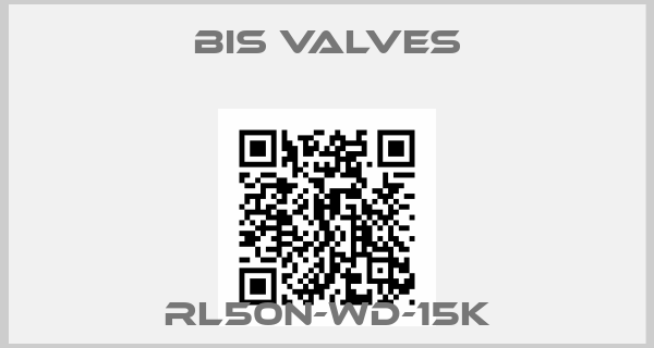 BiS Valves-RL50N-WD-15K